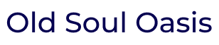 Old Soul Oasis